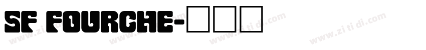 SF Fourche字体转换